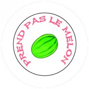 Badge 25mm Prend pas le melon