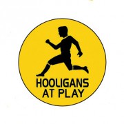 Badge 25mm Hooligans at play