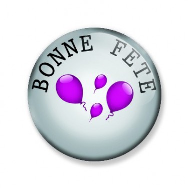 Badge 25mm BONNE FETE