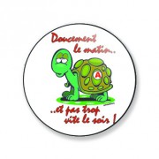 Badge doucement le matin 25 mm