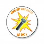 Badge elle est pas belle la vis 25 mm